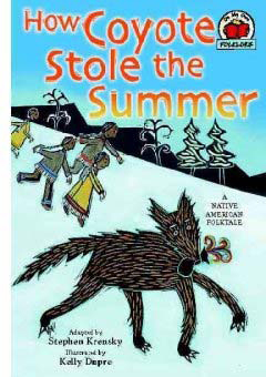 How Coyote Stole the Summer